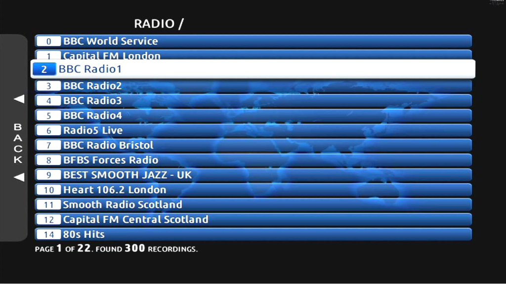 The following screen will appear as shown on the right and you can choose a channel by navigating with the arrow keys and once you have the station you want, press OK